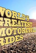 World's Greatest Motorcycle Rides