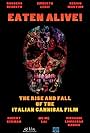 Eaten Alive! The Rise and Fall of the Italian Cannibal Film (2015)