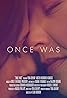 Once Was (2023) Poster