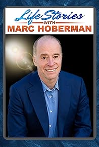 Primary photo for Life Stories with Marc Hoberman