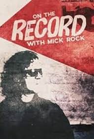 On the Record with Mick Rock (2015)