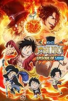 One Piece: Episode of Sabo - Bond of Three Brothers, a Miraculous Reunion and an Inherited Will