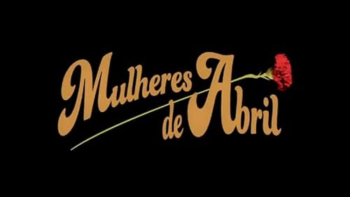 Watch Mulheres de Abril