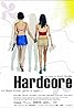 Hardcore (2004) Poster