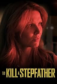 Alex Camacho in To Kill a Stepfather (2023)