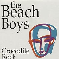 Primary photo for The Beach Boys: Crocodile Rock