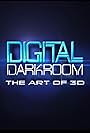 Digital Darkroom: The Art of 3D (2011)