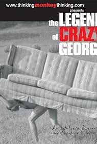 The Legend of Crazy George (2002)