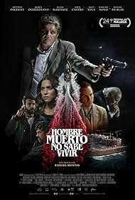 Hombre muerto no sabe vivir (2021)