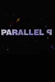 Primary photo for Parallel 9