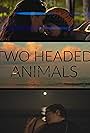 Two Headed Animals (2022)