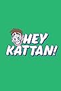 Hey Kattan! (2021)