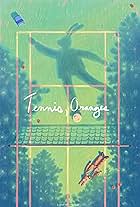 Tennis, Oranges