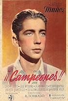 Carlos Muñoz in ¡¡Campeones!! (1943)