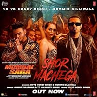 Yo Yo Honey Singh & Hommie Dilliwala: Shor Machega (2021)