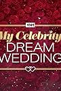 My Celebrity Dream Wedding (2021)