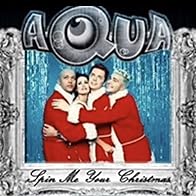 Primary photo for Aqua: Spin Me a Christmas