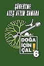 Firat Cavas in Doga Icin Cal 6 - Cokertme, Ates Attim Samana(Gimildan) (2015)