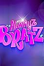 Alwayz Bratz (2023)