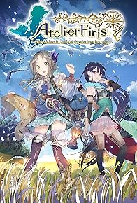 Primary photo for Atelier Firis: The Alchemist and the Mysterious Journey