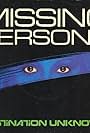 Missing Persons: Destination Unknown (1982)