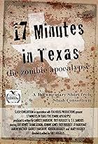 17 Minutes in Texas: The Zombie Apocalypse (2014)