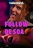 Follow de SOA (TV Series 2021) Poster