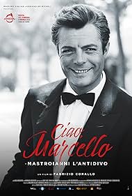 Ciao, Marcello - Mastroianni l'antidivo (2024)