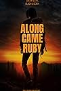 Along Came Ruby (2023)