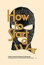 How to Start a War (2017)