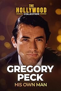 Primary photo for Gregory Peck: His Own Man