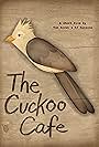 The Cuckoo Cafe (2014)