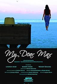 Kat McLeod, Lindsey Read, Damon Peary, Wendy Keeling, Alexa Wint, Jaron Wallace, and Jeffrey Wells in My Dear Max