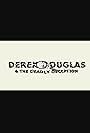 Derek Douglas and the Deadly Deception (2013)