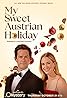 My Sweet Austrian Holiday (TV Movie 2024) Poster