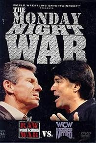 Primary photo for The Monday Night War: WWE vs. WCW