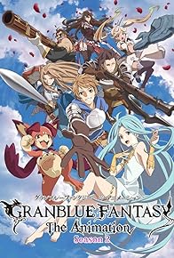 Primary photo for Granblue Fantasy: The Animation