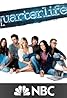 Quarterlife (TV Series 2007–2008) Poster