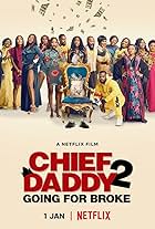 Chief Daddy 2: Going for Broke