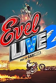 Primary photo for Evel Live 2