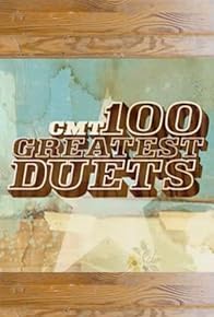 Primary photo for CMT: 100 Greatest Duets Concert