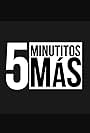 5 Minutitos Más (2016)