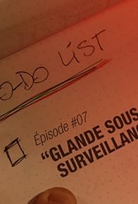 Primary photo for Glande sous surveillance