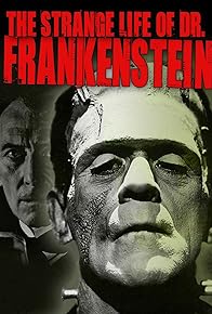 Primary photo for The Strange Life of Dr. Frankenstein