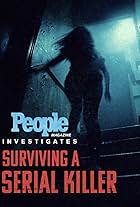 People Magazine Investigates: Surviving a Serial Killer