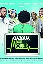 Gazoua doit mourir (2024)