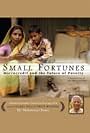 Small Fortunes: Microcredit and the Future of Poverty (2005)