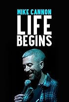 Mike Cannon: Life Begins