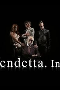 Primary photo for Vendetta, Inc.