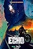 Echo (TV Mini Series 2023–2024) Poster